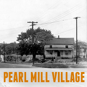 Pearl Mill Village