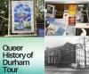 Queer History of Durham Gride Photos
